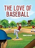 The Love of Baseball
