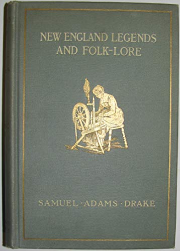New England Legends and Folklore B001E3AJSK Book Cover