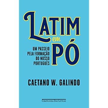 Capa do livro Latim em pó: Um passeio pela formação do nosso português