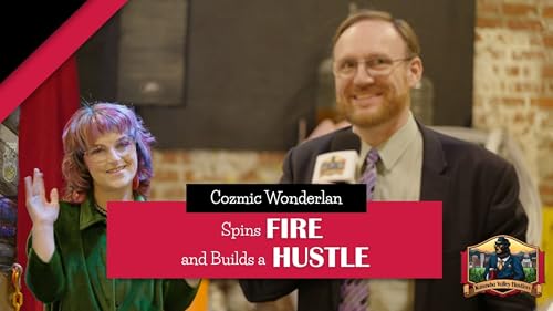 Cozmic Wonderlan Spins Fire and Builds a Hustle