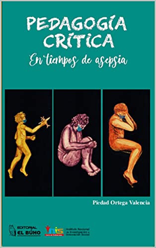 Pedagogía crítica en tiempos de asepsia