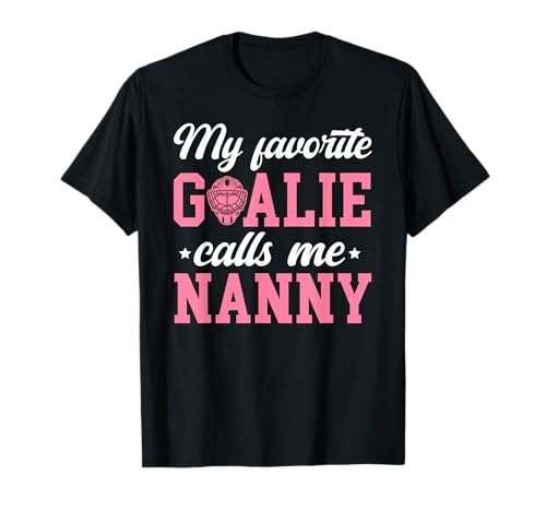 Proud Ice Hockey Goalie Nanny Of A Hockey Keeper Nanny T-Shirt