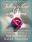 Falling in Love with Jesus (Leader's Guide)