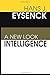 Intelligence: A New Look