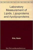 Laboratory Measurement of Lipids, Lipoproteins and Apolipoproteins 0915274744 Book Cover