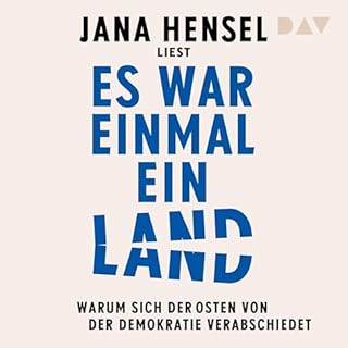 Es war einmal ein Land. Warum sich der Osten von der Demokratie verabschiedet cover art
