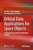 Orbital Data Applications for Space Objects: Conjunction Assessment and Situation Analysis