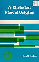 A Christian view of origins 0801032792 Book Cover