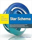 Star Schema The Complete Reference