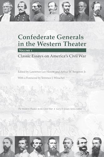 Confederate Generals in the Western Theater, Vol. 1: Classic Essays on America’s Civil War (English Edition)