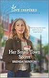 Her Small Town Secret (Love Inspired)
