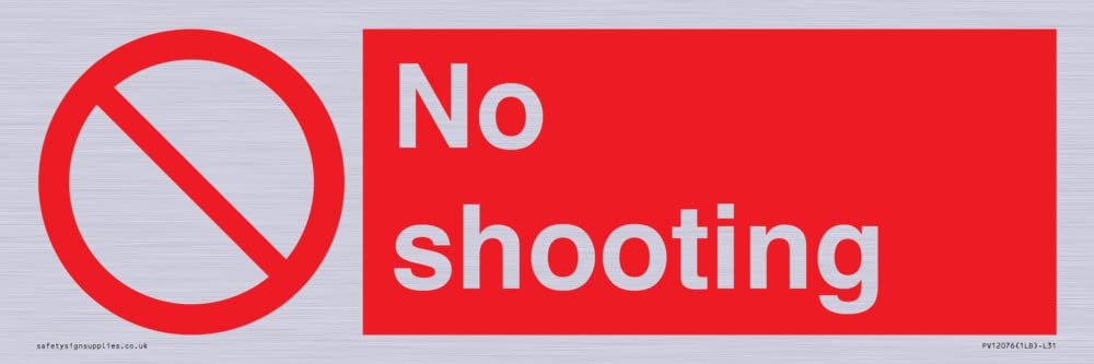No shooting Sign - 300x100mm - L31