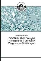 OECD'de Gelir Vergisi Reformu Ve Turk Gelir Vergisinde Simulasyon 3639674189 Book Cover