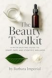 beauty bay palette  The Beauty Toolkit: A Myth-Busting Guide to Smart, Safe, and Scientific Wellness (English Edition)