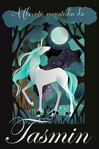 A floresta encantada de Tasmin: