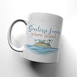 Greetings From Whore Island - Anchorman Movie Inspired Mug