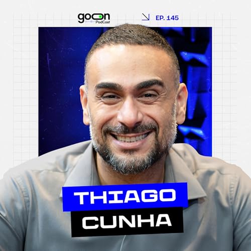 『Thiago Cunha - Como Preparar para ENEM e Vestibulares com o Método Genoma | Goon Podcast #145』のカバーアート
