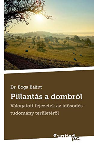 Pillant?s a dombr?l: V?logatott fejezetek az id... [Hungarian] 3854388071 Book Cover