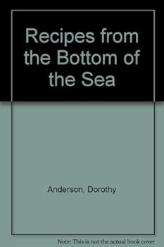 Paperback Recipes from the Bottom of the Sea Book