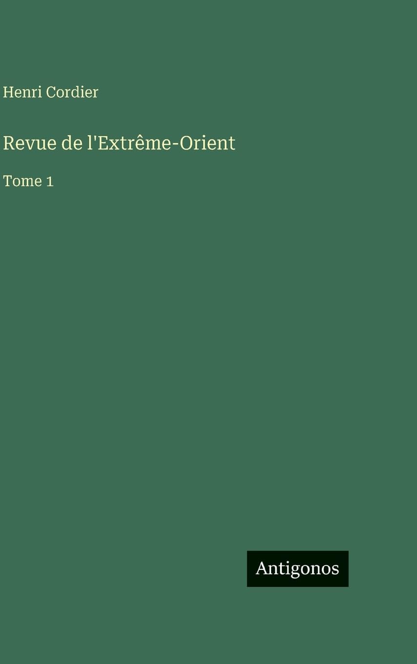 Revue de l'Extrême-Orient: Tome 1