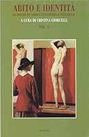 'Abito e Identità': Ricerche di Storia Letteraria e Culturale Vol. X 8877046783 Book Cover