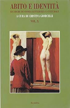 Paperback 'Abito e Identità': Ricerche di Storia Letteraria e Culturale Vol. X [Italian] Book