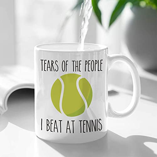 Tears Of The People Coffee Mug, I Beat At Tennis Funny Tennis Themed Mug, Inspirational Tennis Gifts for Tennis Lovers Tennis Player Coach Friend Colleague Teens Girls Women Coworker Men Siblings-91