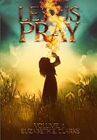 LET US PRAY: Volume 1 1955302294 Book Cover