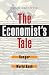 The Economist's Tale: A Consultant Encounters Hunger and the World Bank