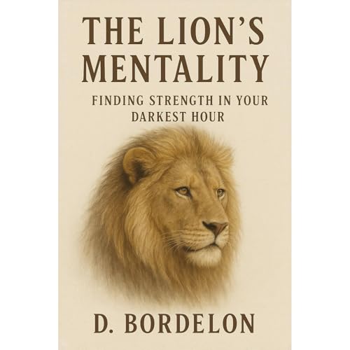The Lion's Mentality Audiolibro Por D Bordelon arte de portada