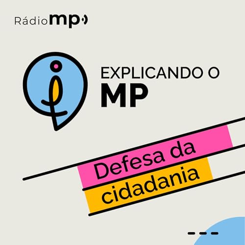 Explicando o MP - Cidadania
