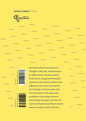 Lelé: dialogues with neutra and prouvé: 6