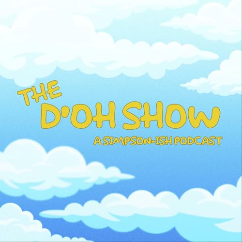『The D'oh Show - A Simpsons Ish Podcast』のカバーアート