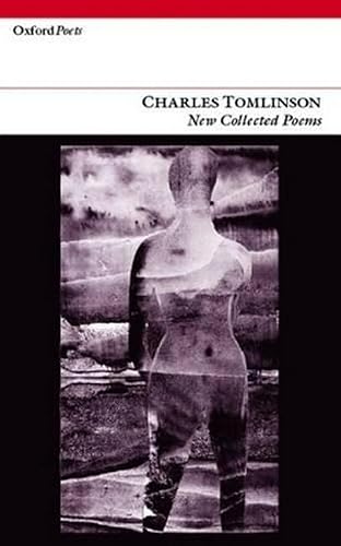 New Collected Poems (Oxford Poets)