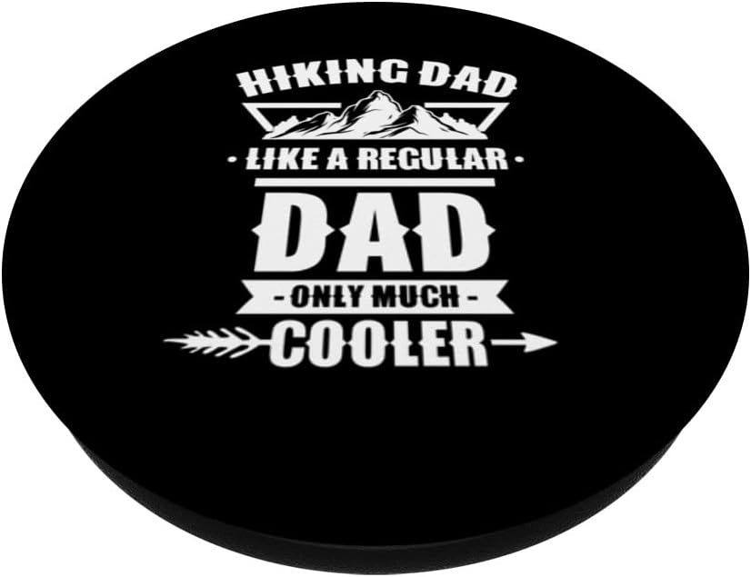 Hiking Dad Like A Regular Dad Only Much Cooler Hike Hiker PopSockets Swappable PopGrip image 2