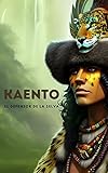  Kaento: El defensor de la selva
