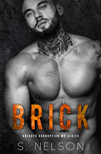 Brick (Knights Corruption MC Series-Next Generation Book 4) Brick (Knights Corruption MC Series-Next Generation Book 4)