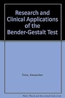Research and Clinical Applications of the Bender-Gestalt Test 0398040885 Book Cover