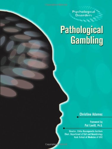 Pathological Gambling (Psychological Disorders)      Kindle Edition