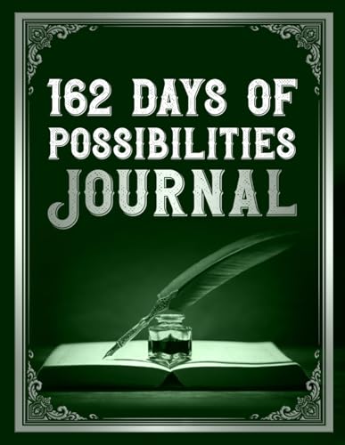 162 Days of Possibilities – A Premium Quality Journal for Women, ...