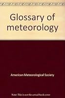 Glossary of meteorology B0000EFYCQ Book Cover