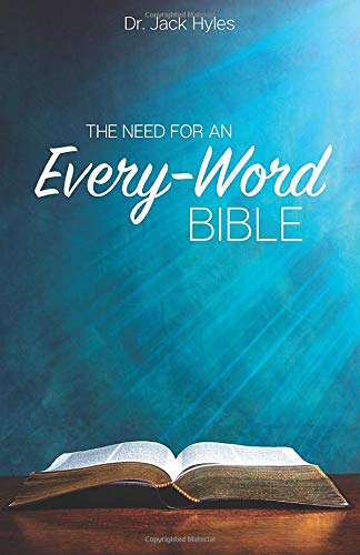The Need for an Every-Word Bible
