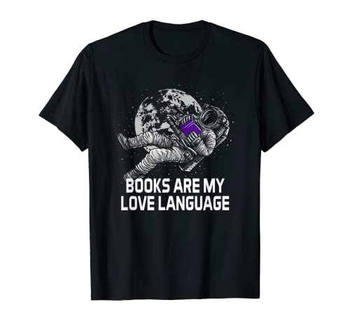 Books Are My Love Language - Refranes de gusanos de biblioteca Camiseta