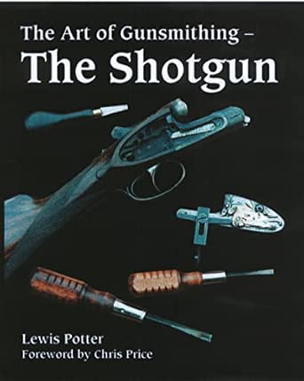 The Art of Gunsmithing: The Shotgun-Wow! eBook