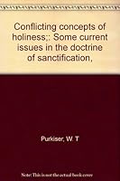 Conflicting concepts of holiness;: Some current issues in the doctrine of sanctification, B0007DS5XY Book Cover