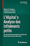 L’Hôpital's Analyse des infiniments petits: An Annotated Translation with Source Material by Johann Bernoulli (Science Networks. Historical Studies Book 50) (English Edition)