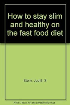 Hardcover How to stay slim and healthy on the fast food diet Book