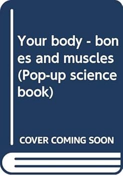 Unknown Binding Your body - bones and muscles (Pop-up science book) Book