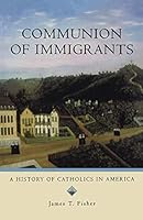 Algopix Similar Product 20 - Communion of Immigrants A History of