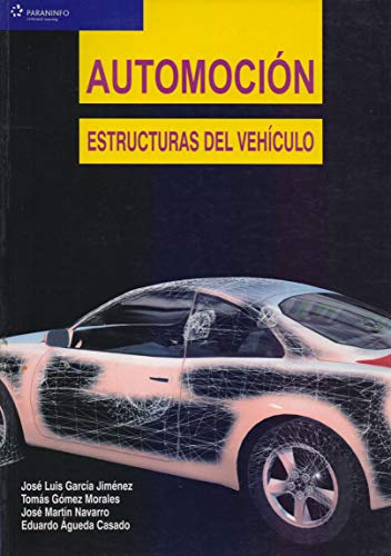 Automoción. Estructuras del vehículo (Spanish Edition) Automoción. Estructuras del vehículo (Spanish Edition)